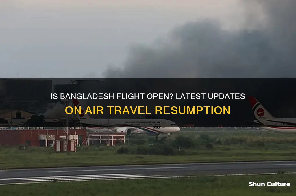 is bangladesh flight open