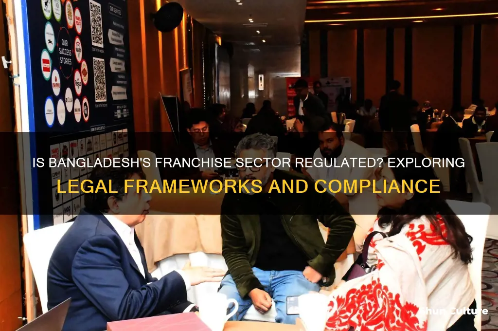 is bangladesh franchise regulated