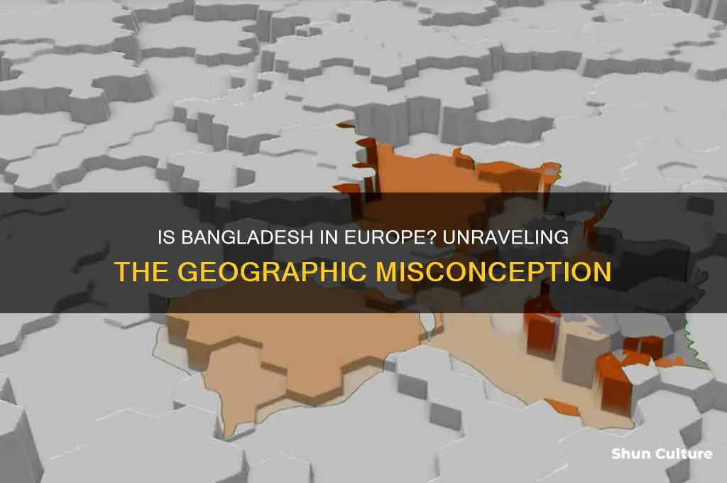 is bangladesh in europe
