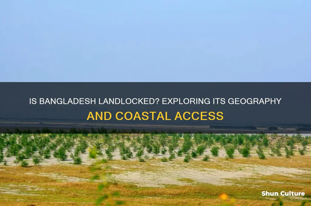 is bangladesh landlocked