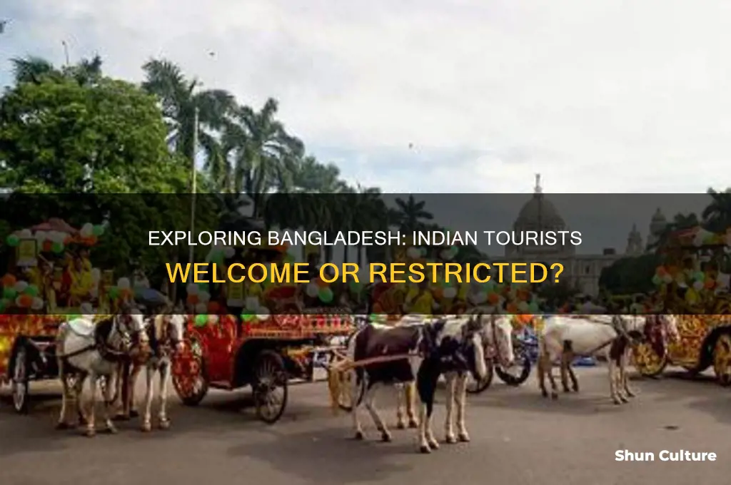 is bangladesh open for indian tourists