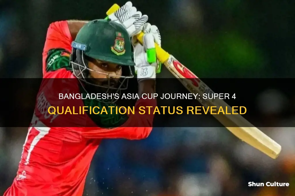 is bangladesh qualified for super 4 asia cup