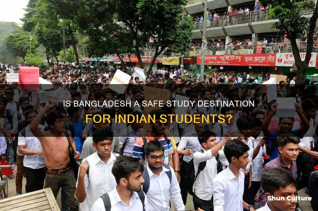is bangladesh safe for indian students