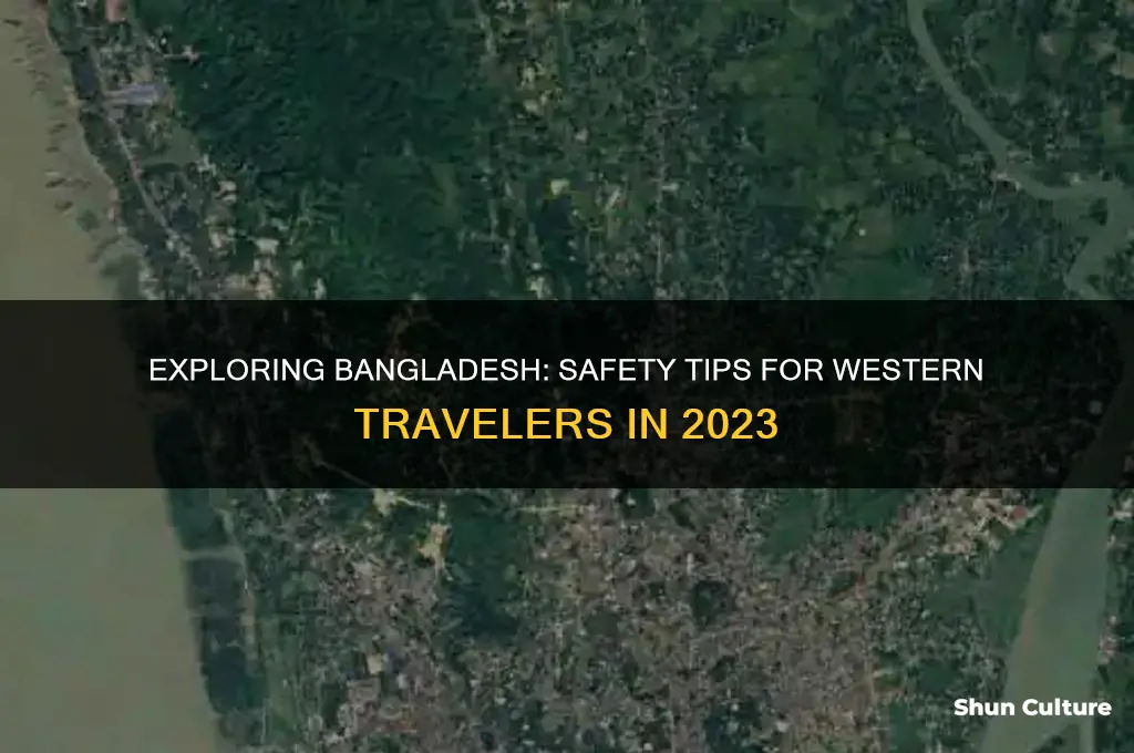 is bangladesh safe for westerners