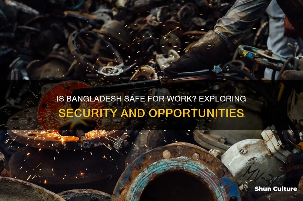 is bangladesh safe to work