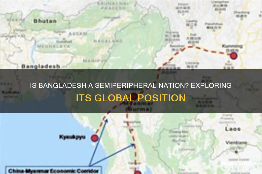 is bangladesh semiperipheral