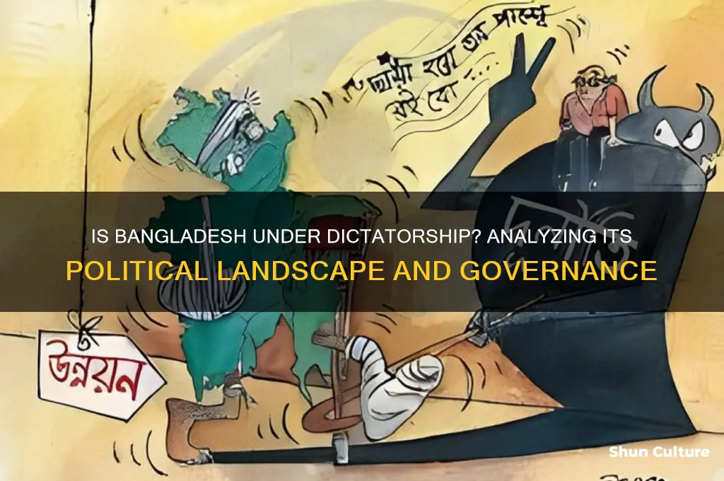 is bangladesh under dictatorship