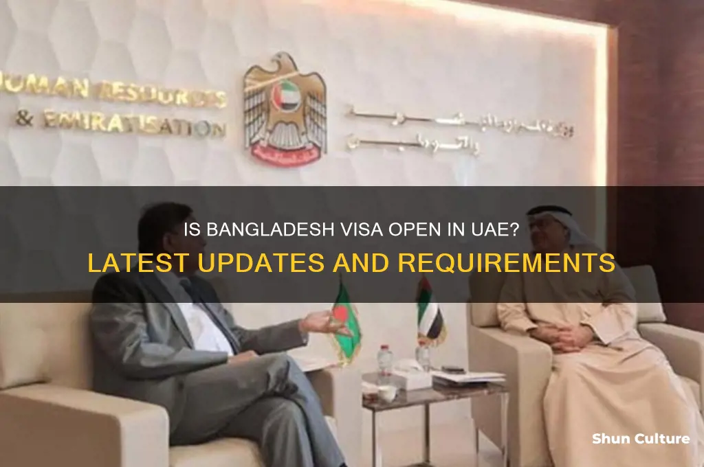 is bangladesh visa open in uae
