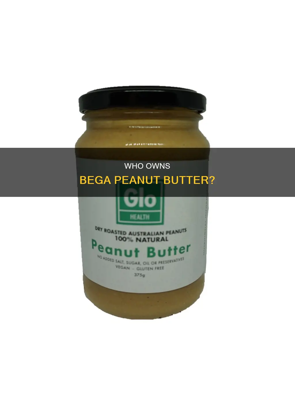 is bega peanut butter australian owned