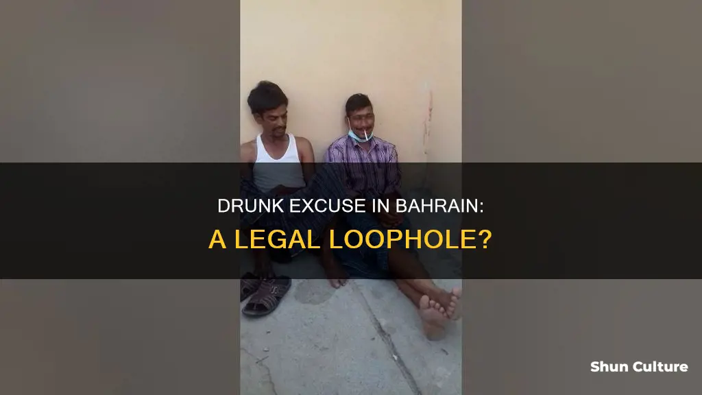 is being drunk an excuse in bahrain