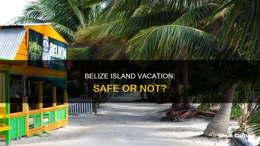 is belize a safe island to visit