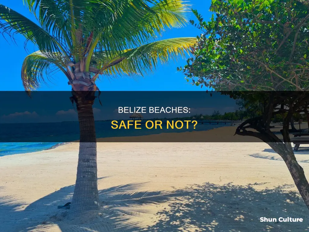 is belize beach safe