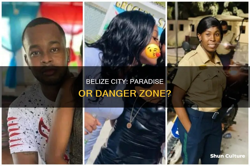 is belize city dangerous