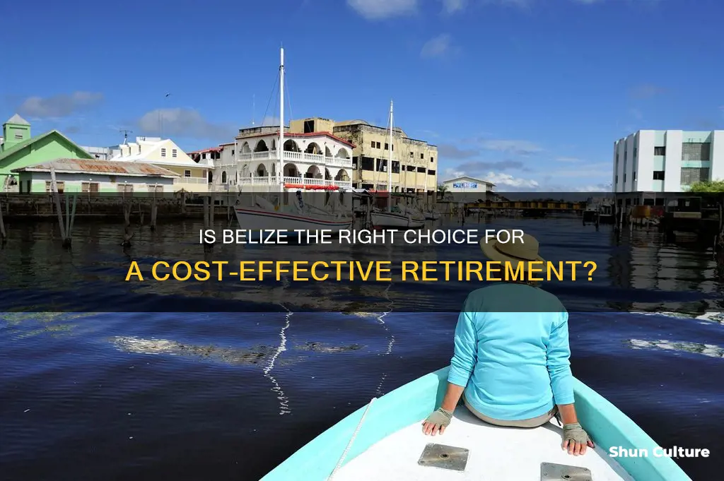 is belize expensive to retire