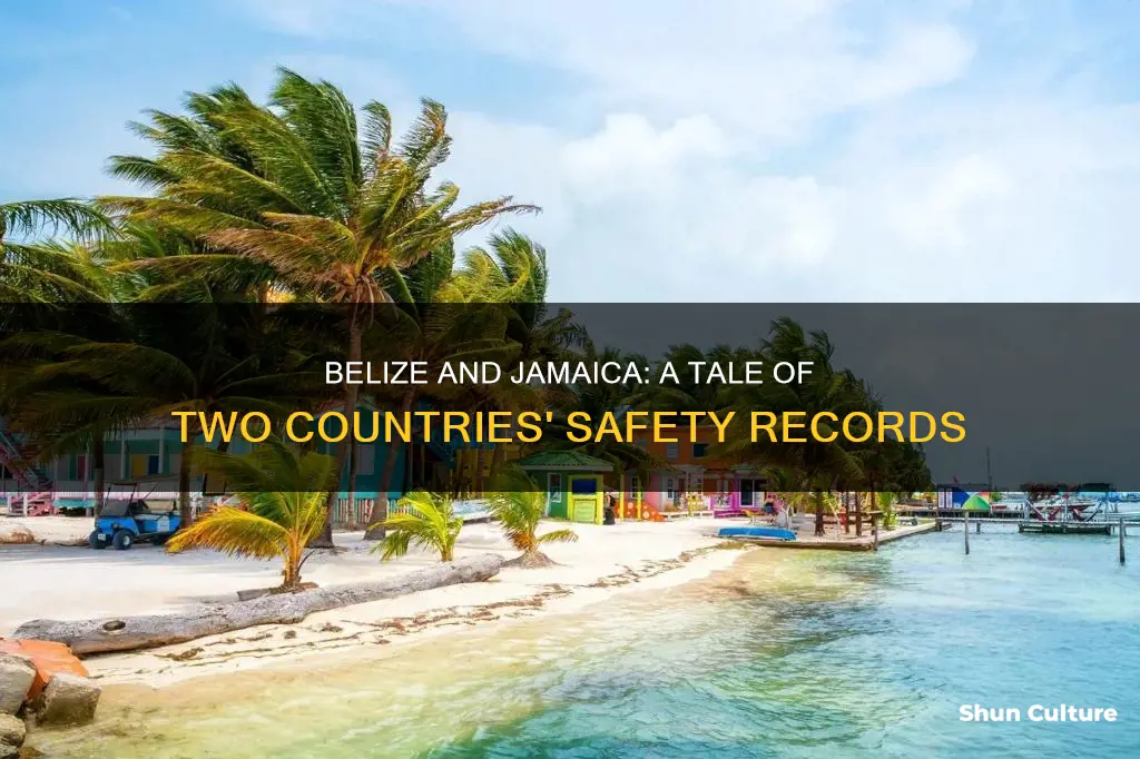 is belize more dangerous than jamaica