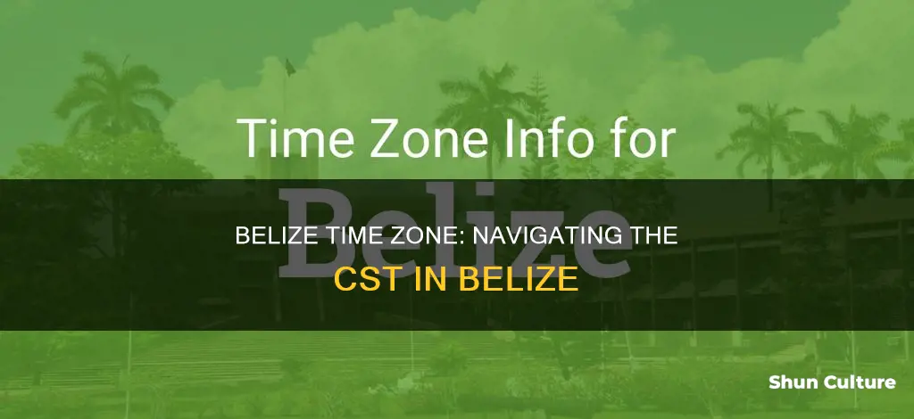 is belize on cst