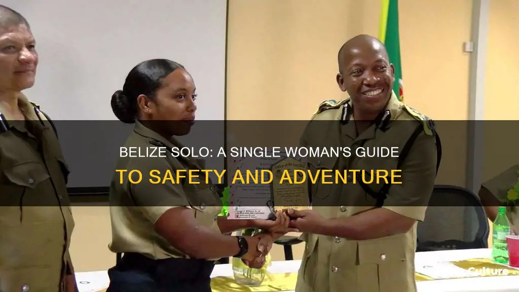 is belize safe for a single woman