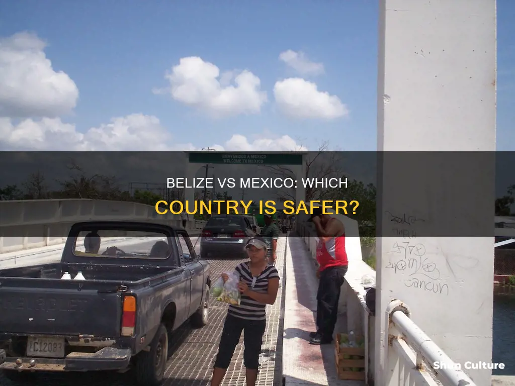 is belize safer than mexico