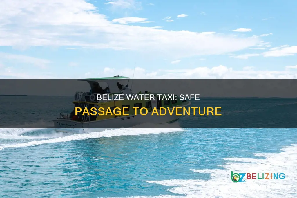 is belize water taxi safe