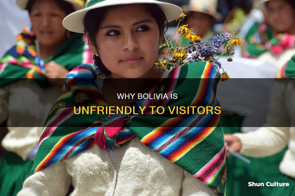 is bolivia so unfriendly