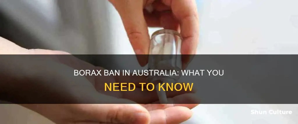 is borax banned in australia