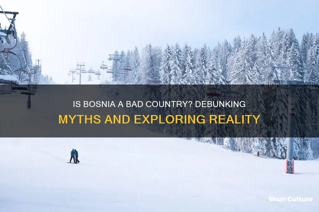 is bosnia a bad country