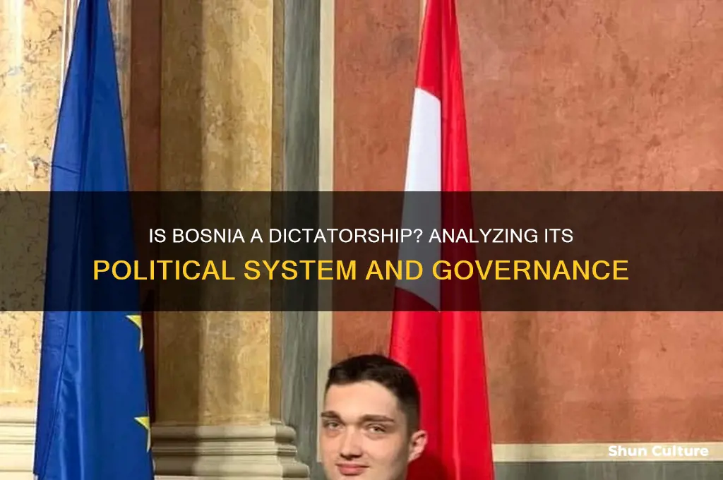 is bosnia a dictatorship