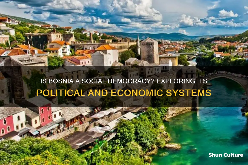is bosnia a social democarcy