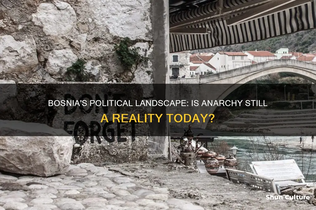 is bosnia still in anarchy