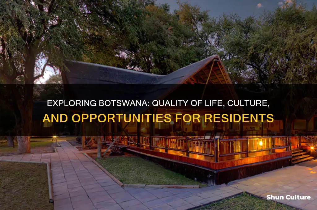 is botswana a good place to live
