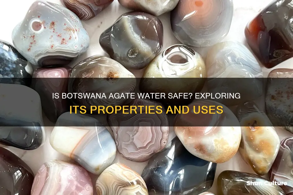is botswana agate water safe
