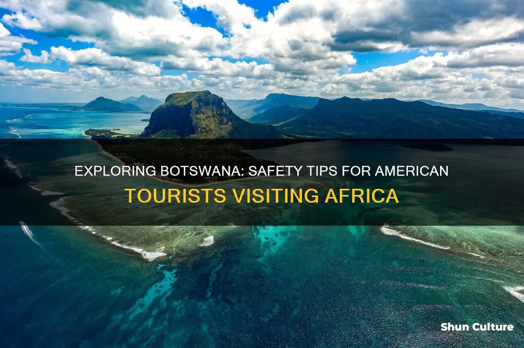 is botswana safe for american tourists