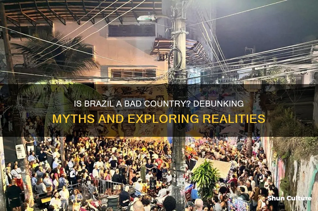 is brazil a bad country