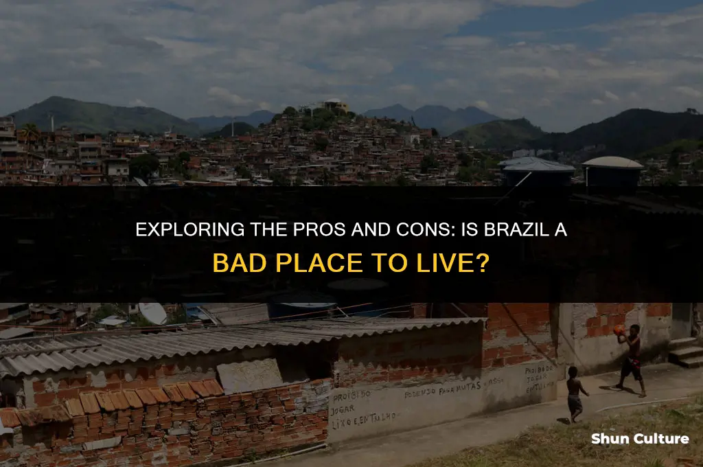 is brazil a bad place to live