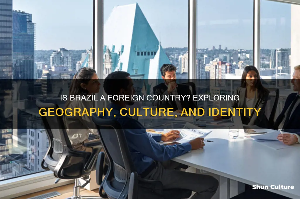 is brazil a foreign country