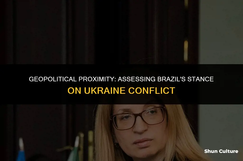 is brazil close to ukraine