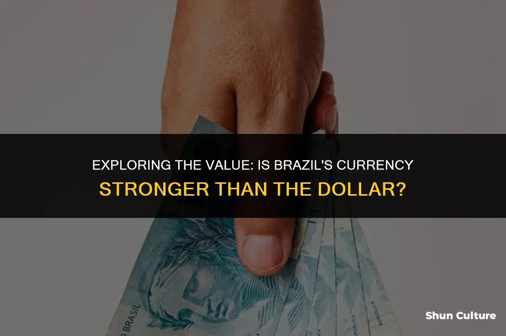 is brazil currency higher than dollar