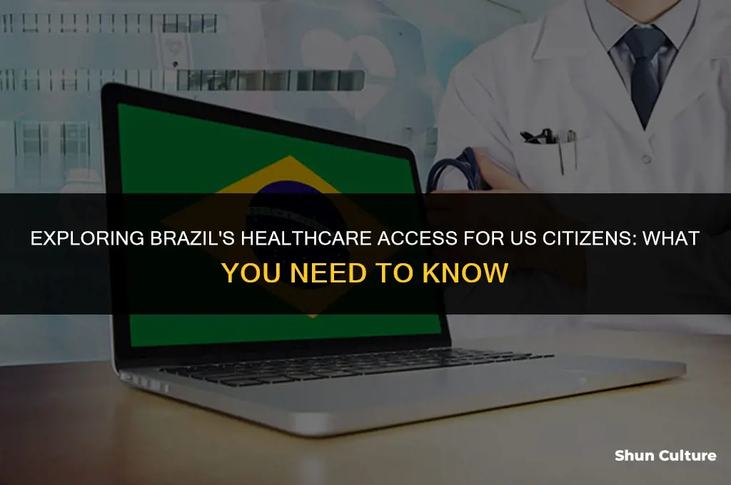 is brazil health care available to us citizens