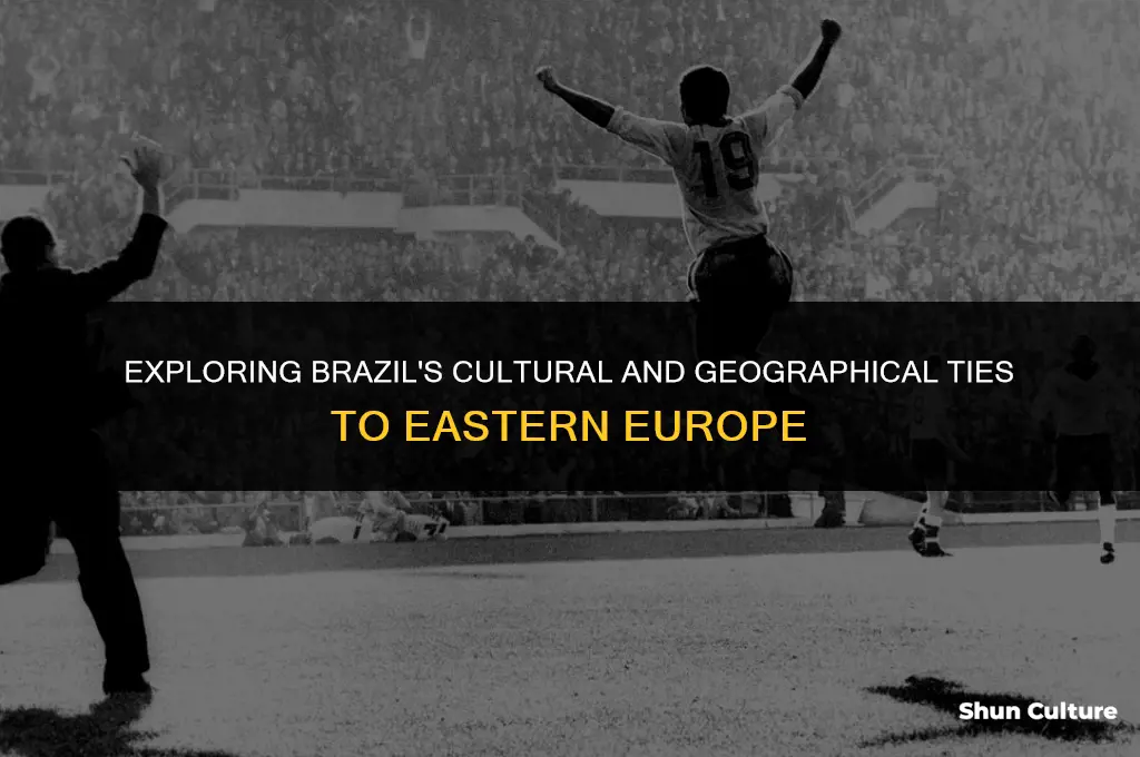 is brazil in eastern europe