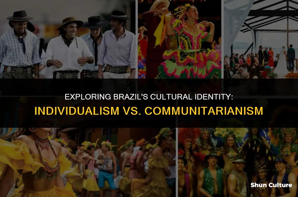 is brazil individualism or communitarianism