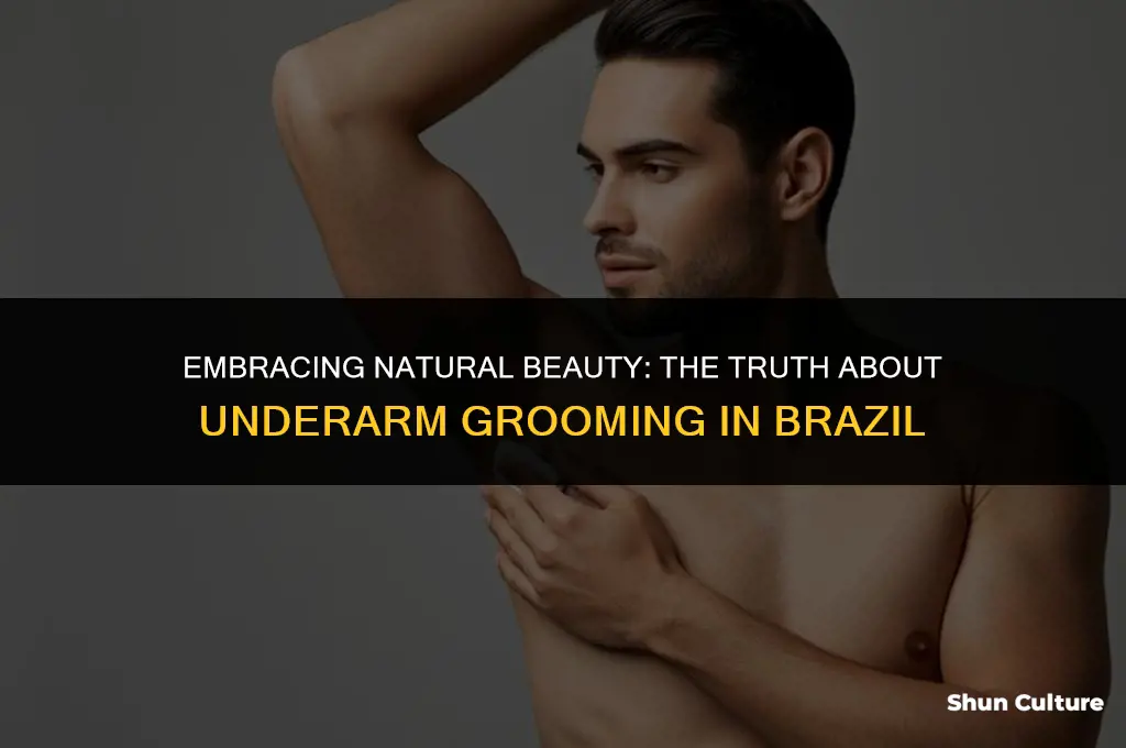 is brazil known for unshaved underarms