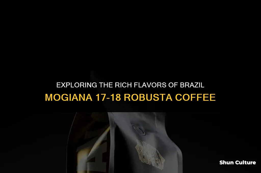 is brazil mogiana 17 18 robusta