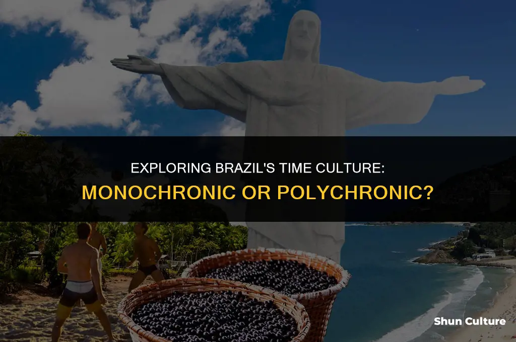 is brazil monochronic or polychronic