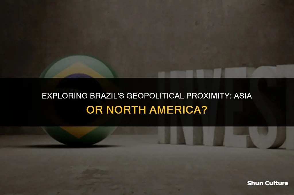 is brazil nere to asia or north america