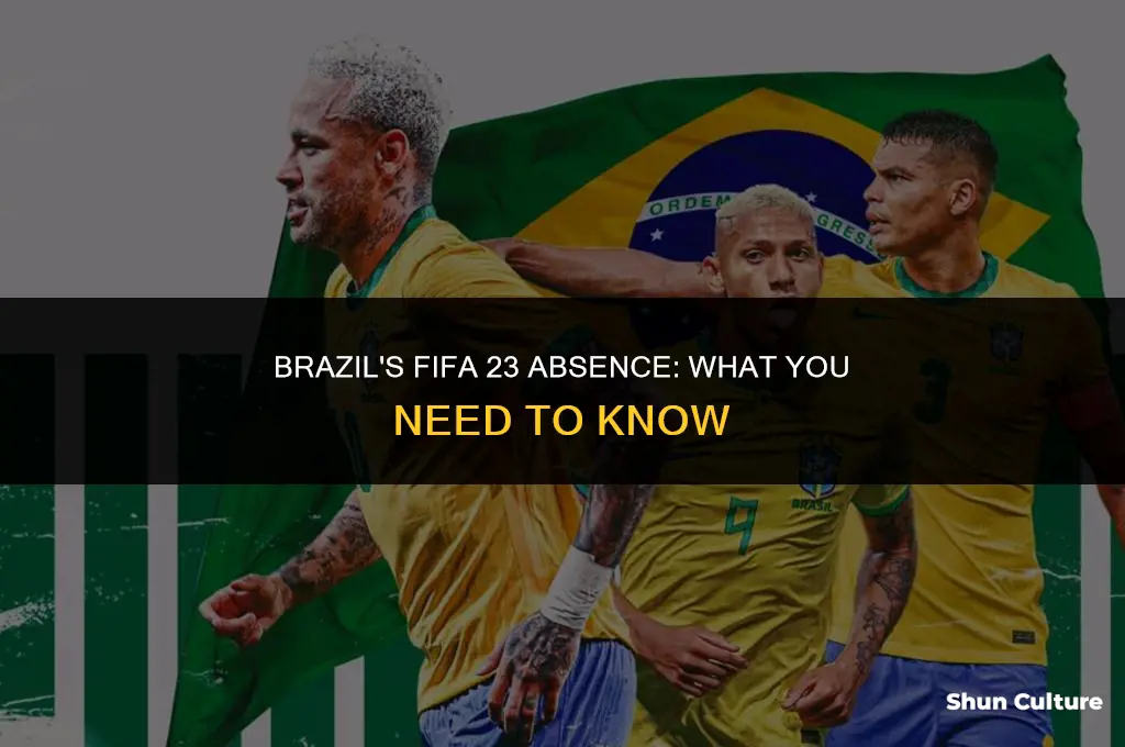 is brazil not on fifa 23