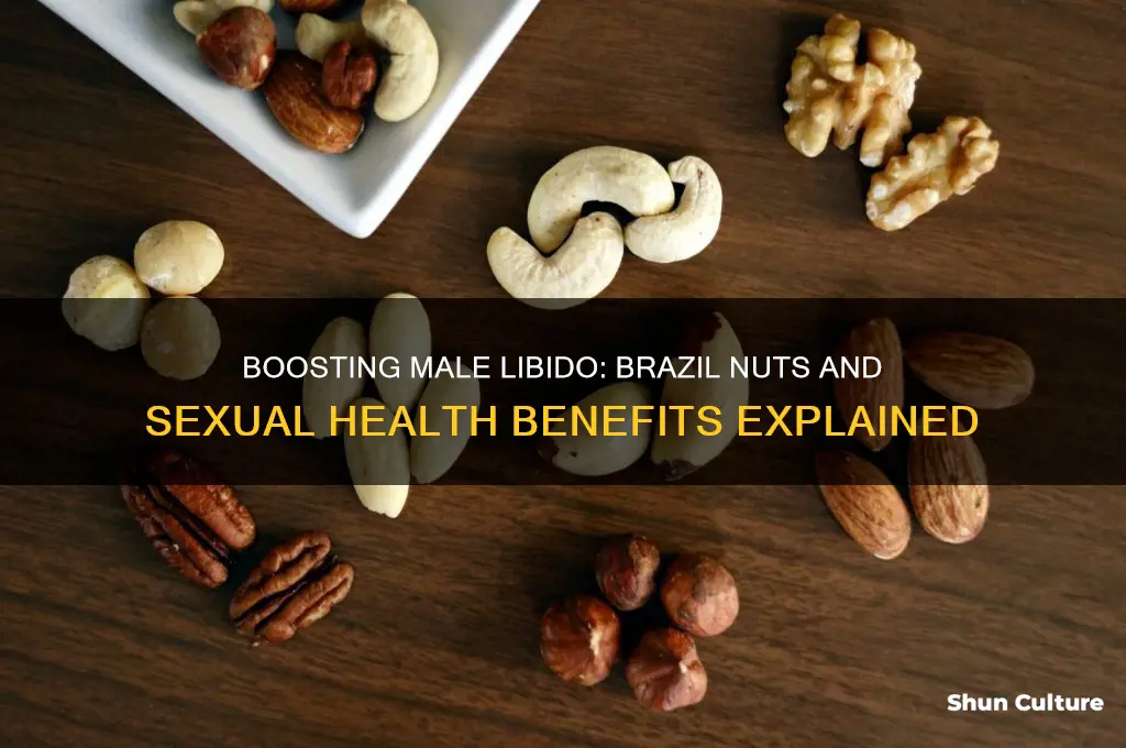 is brazil nuts good for men sex drive