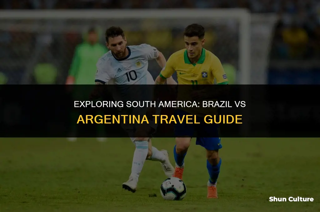 is brazil or argentina better to visit