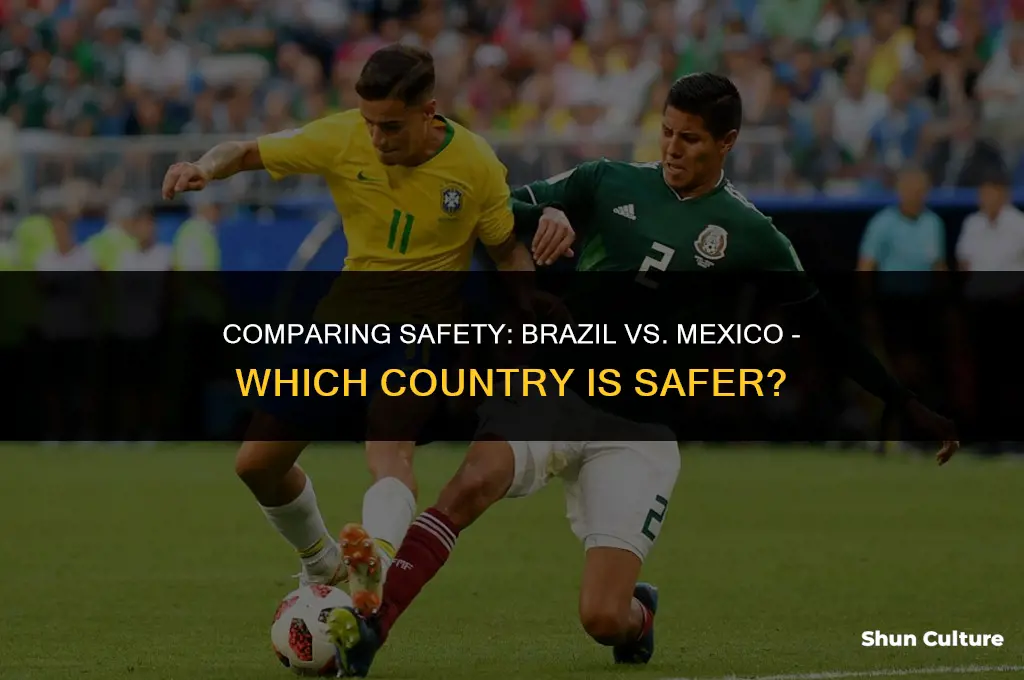 is brazil or mexico safer