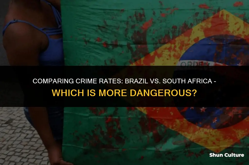 is brazil or south africa more dangerous