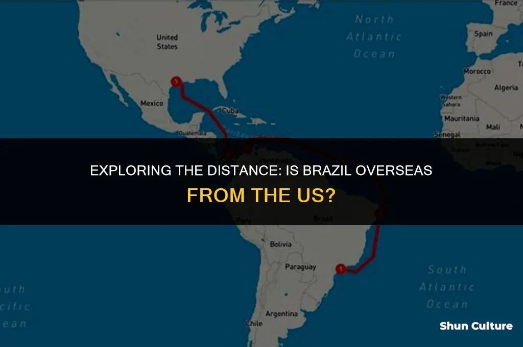 is brazil overseas from the us